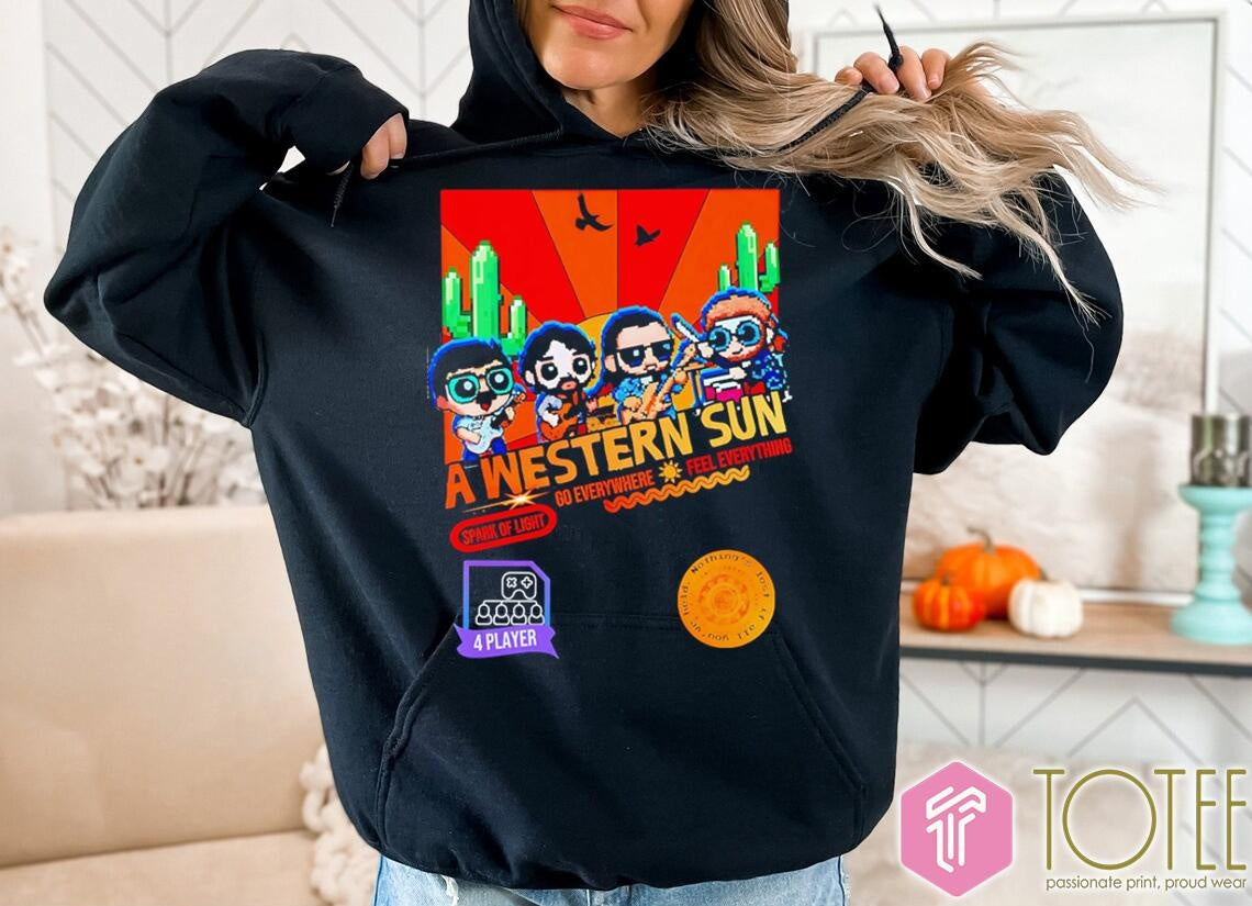 8-Bit A Western Sun Spark Of Light Go Everywhere Feel Everything T-shirt