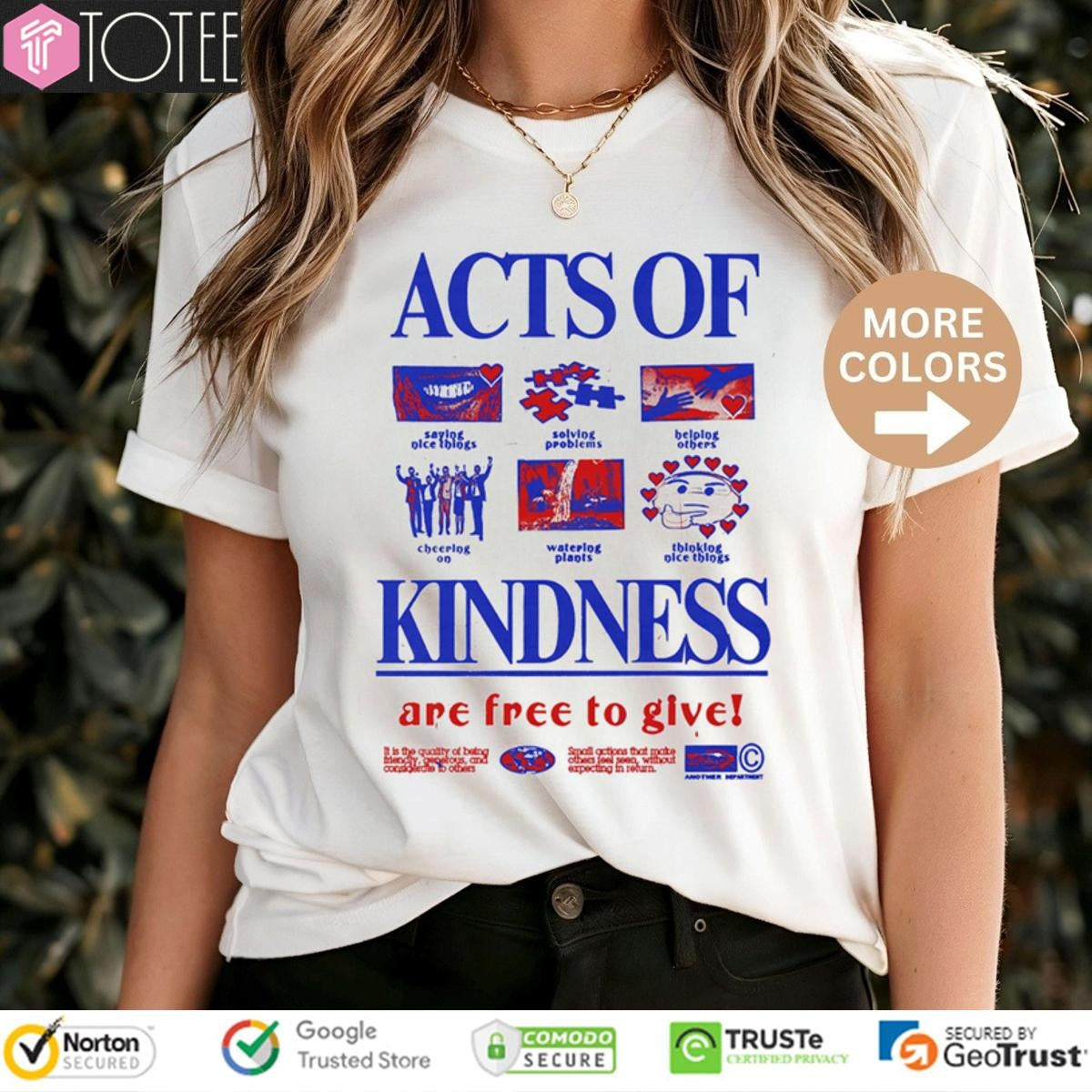 Acts Of Kindness Are Free To Give T-shirt