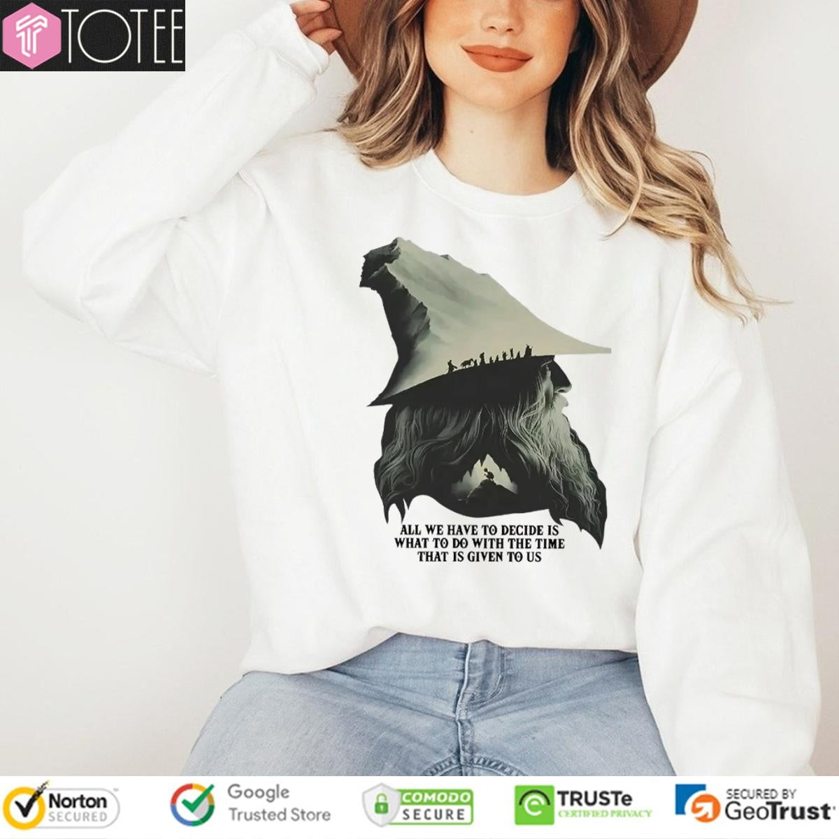 All We Have To Decide Is What To Do With The Time Gandalf Lord Of The Rings T-shirt
