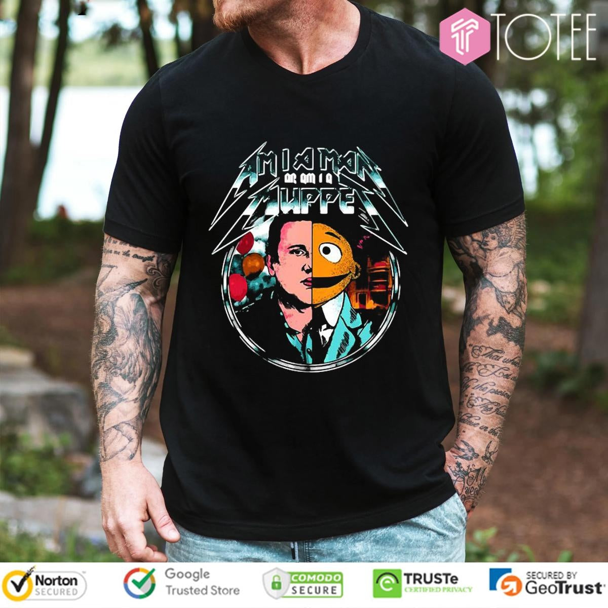 Am I A Man Or Am I A Muppet T-shirt