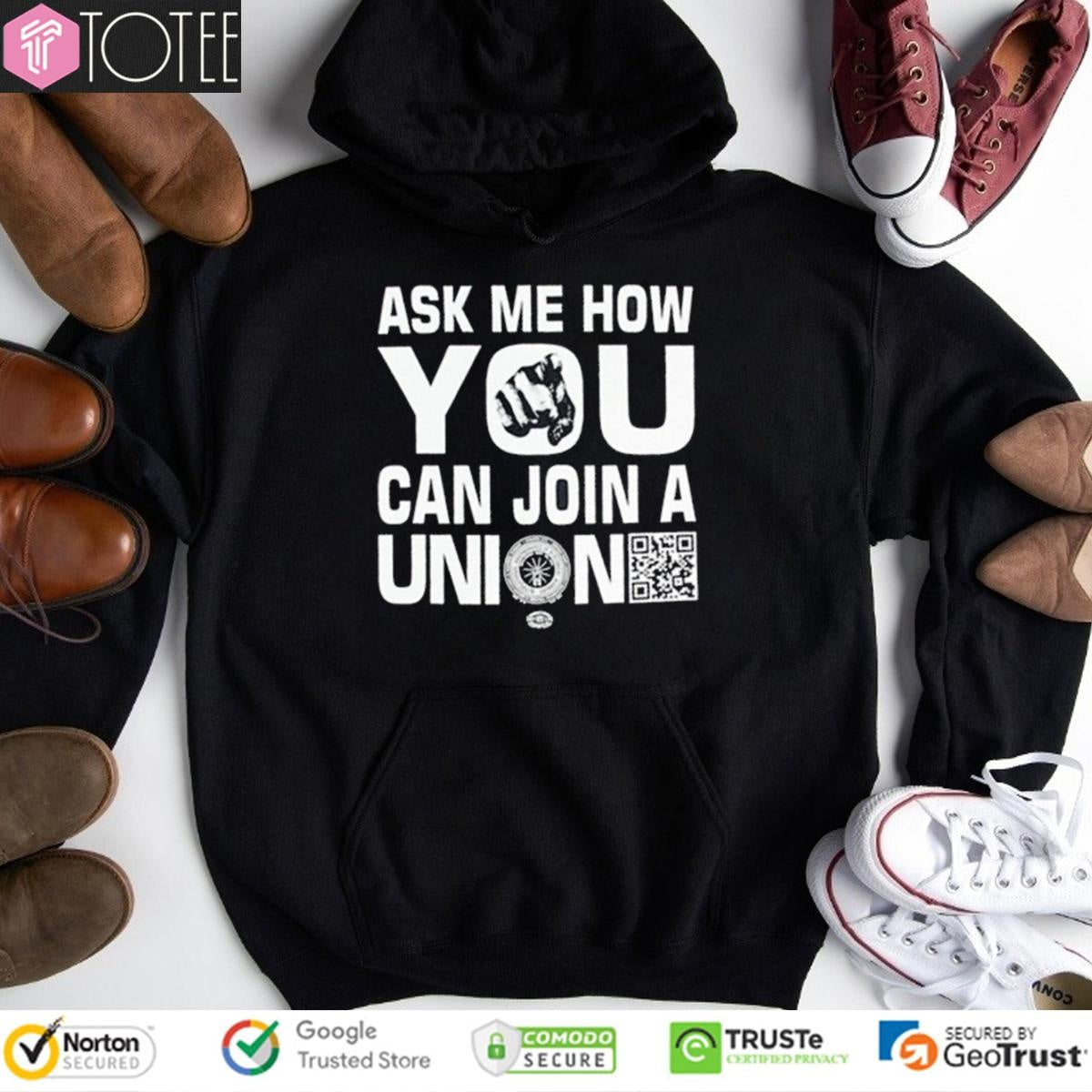 Ask Me How You Can Join A Union T-shirt