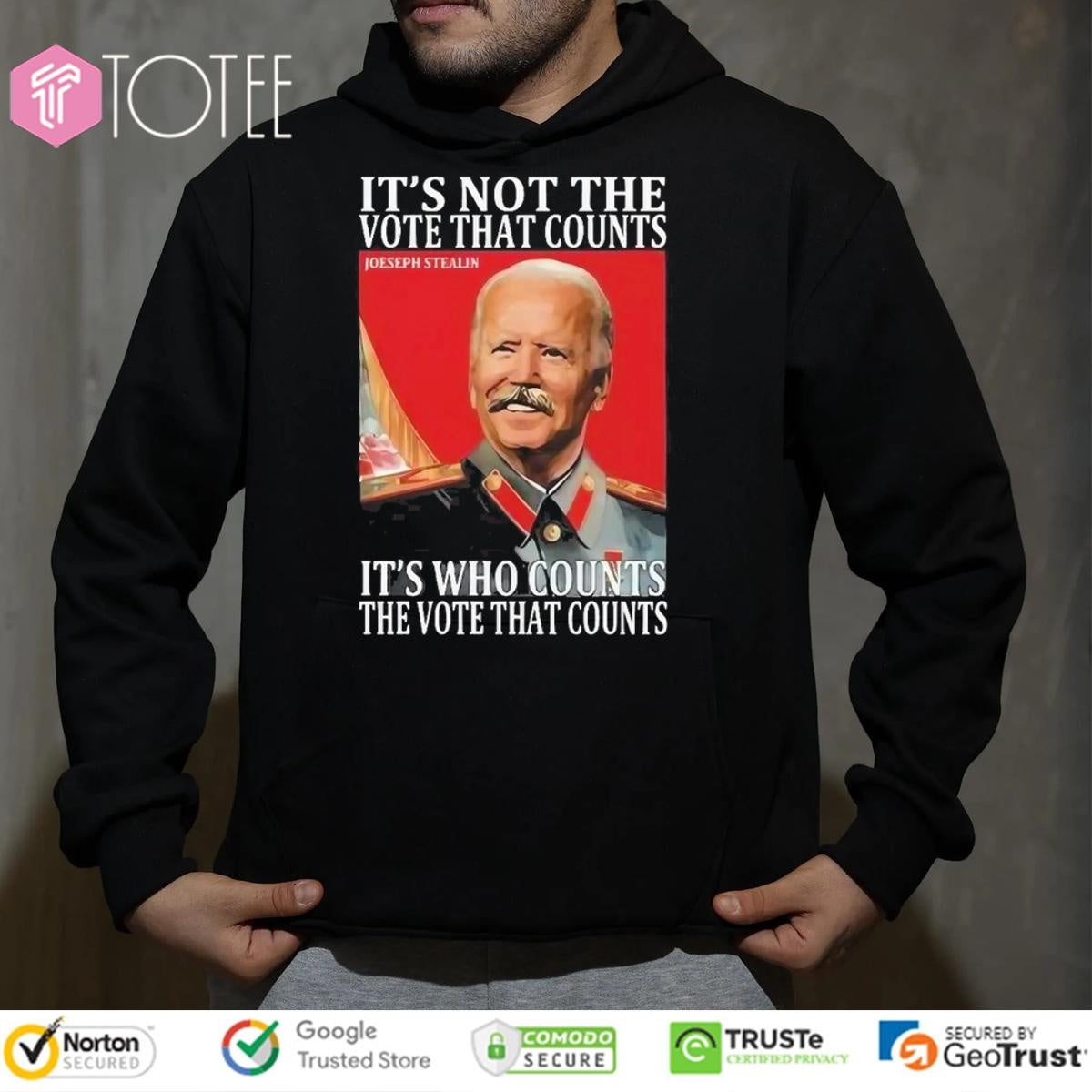 Biden Joseph Stealin Its Not The Vote That Count Its Who Counts T-shirt