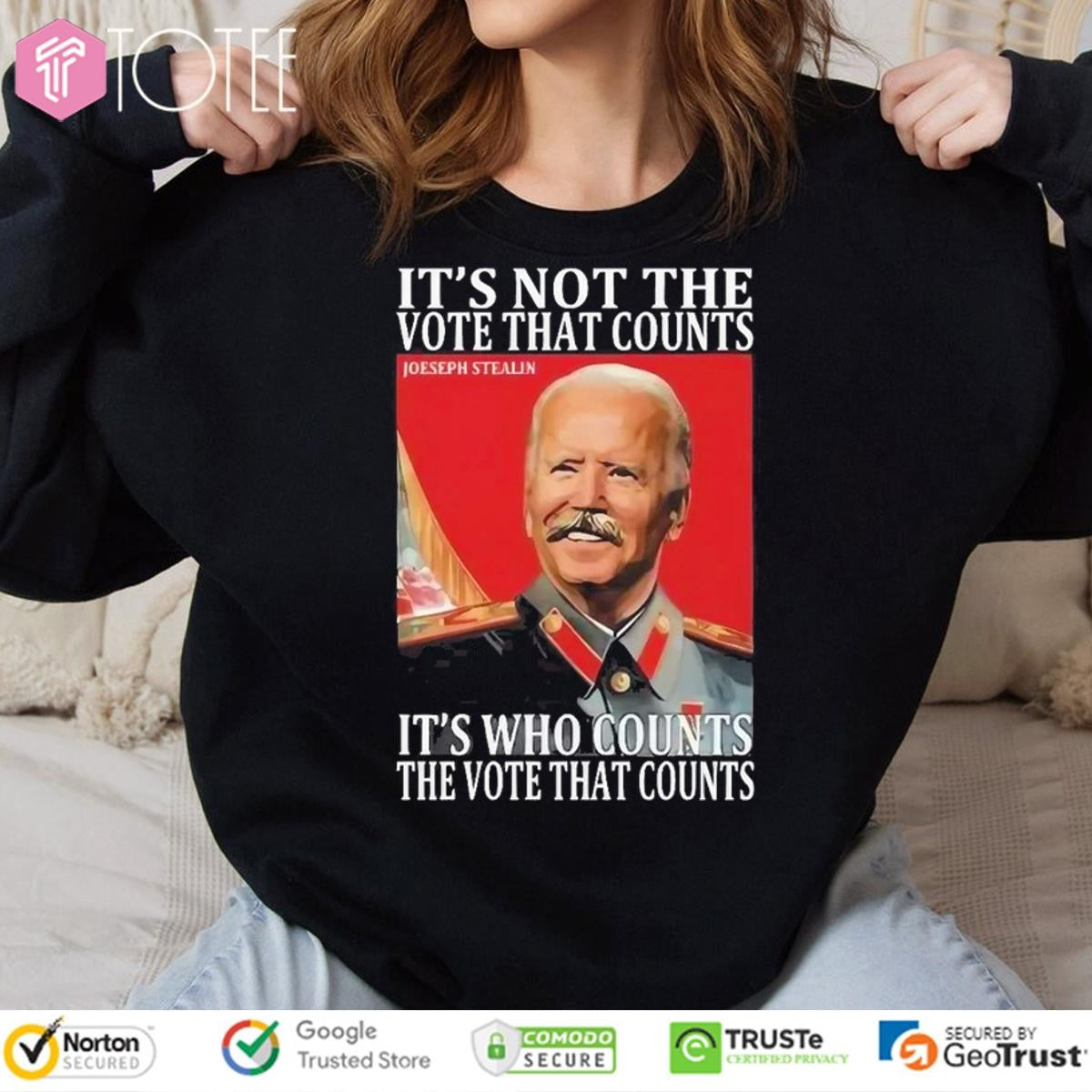 Biden Joseph Stealin Its Not The Vote That Count Its Who Counts T-shirt