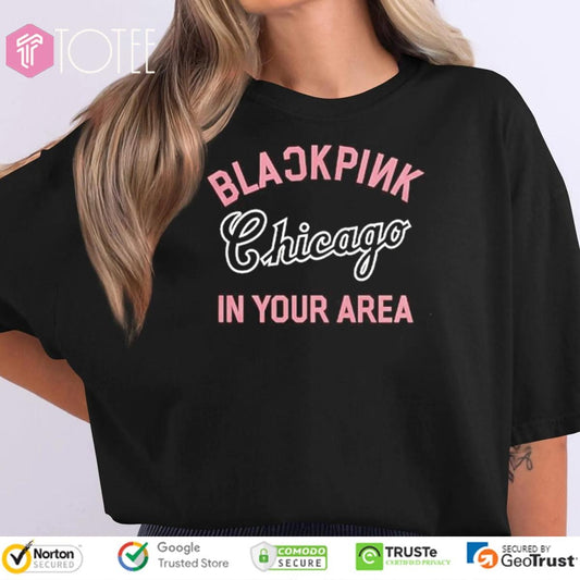 Blackpink Chicago White Sox In Your Area T-shirt