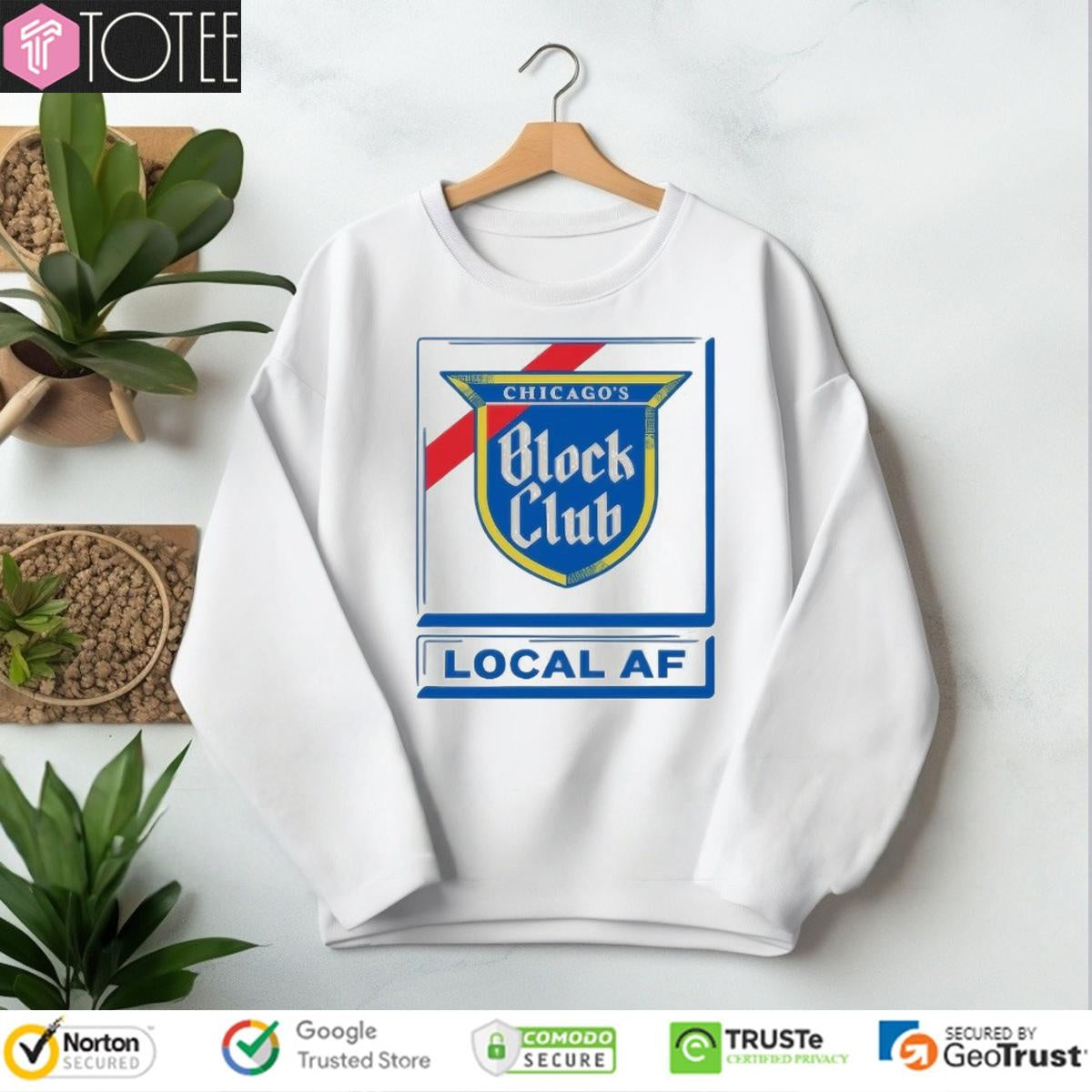 Chicagos Block Club Local And Fun Local Af T-shirt
