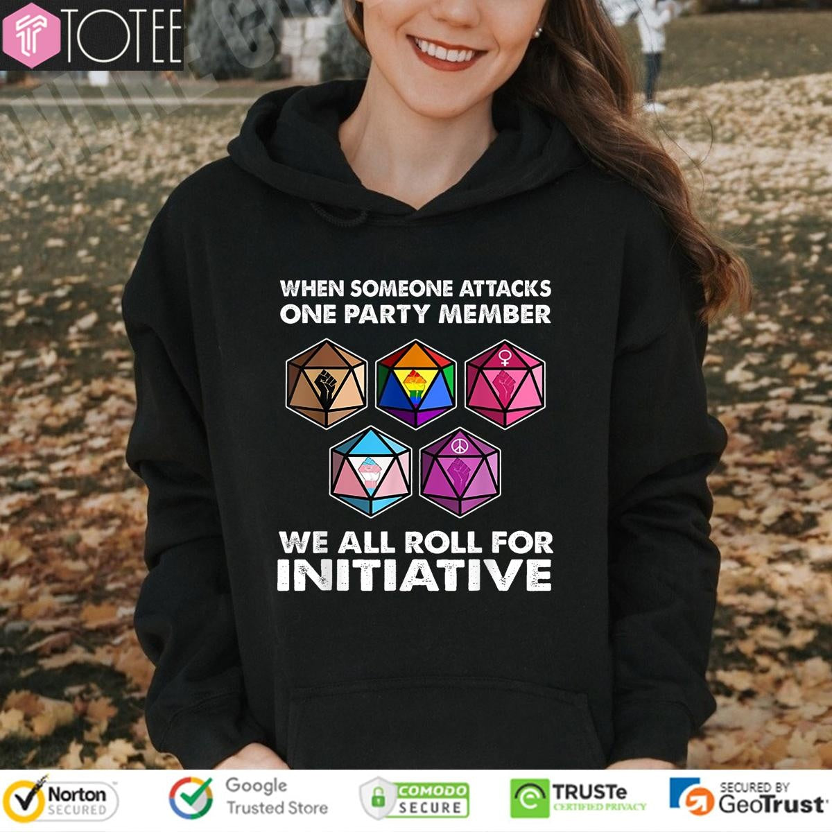 D20 Dice When Someone Attacks One Party Member We All Roll Initiative T-shirt