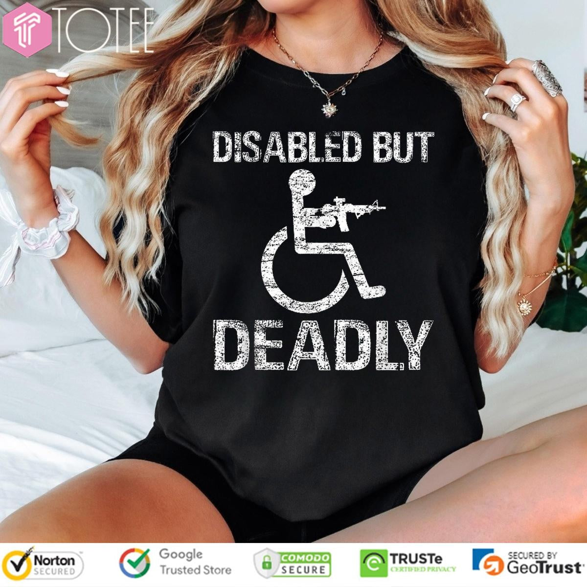 Disabled But Deadly T-shirt