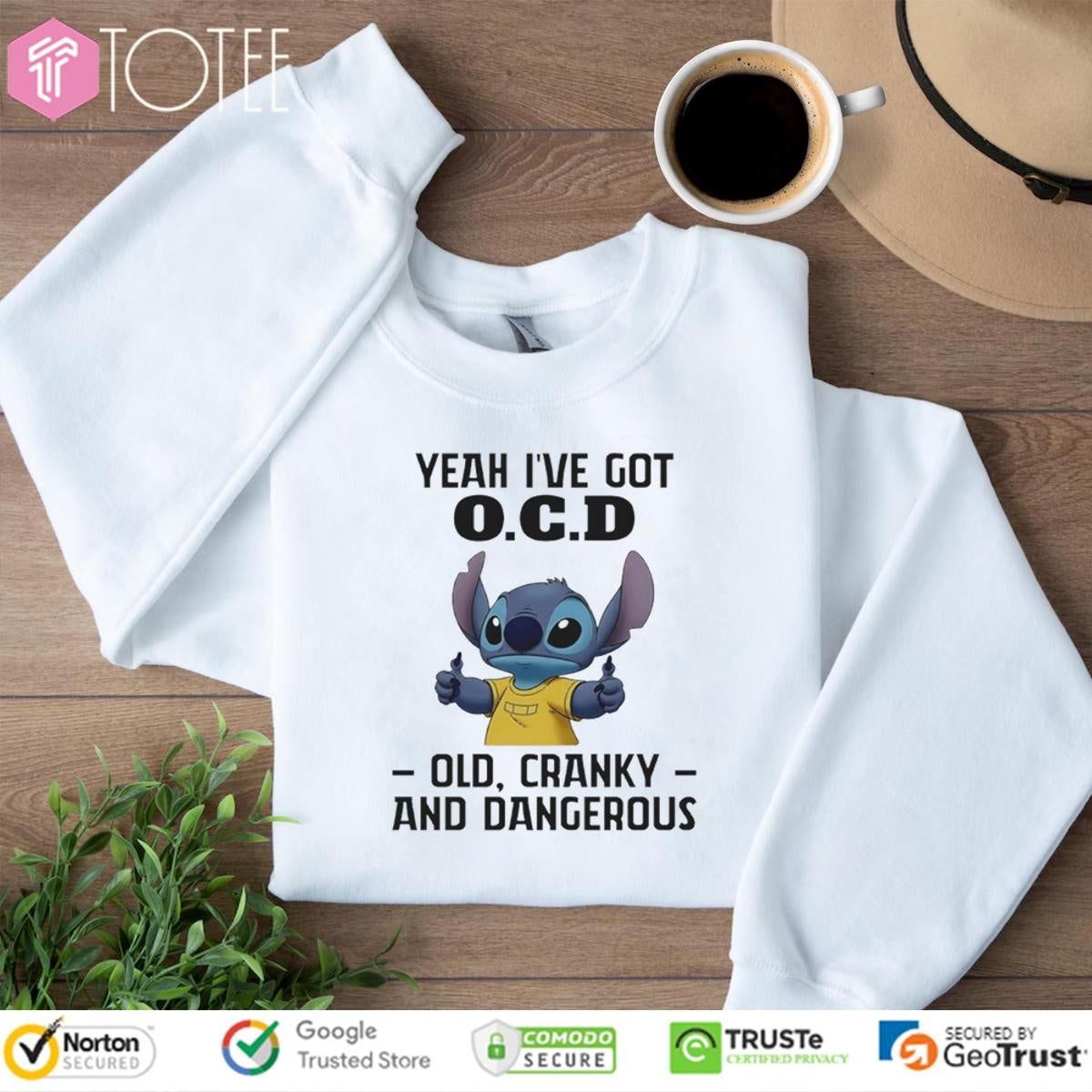 Disney Stitch Yeah Ive Got O.C.D Old Cranky And Dangerous Sweatshirt