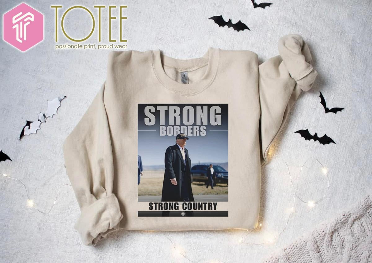 Donald Trump Strong Borders Strong Country T-shirt