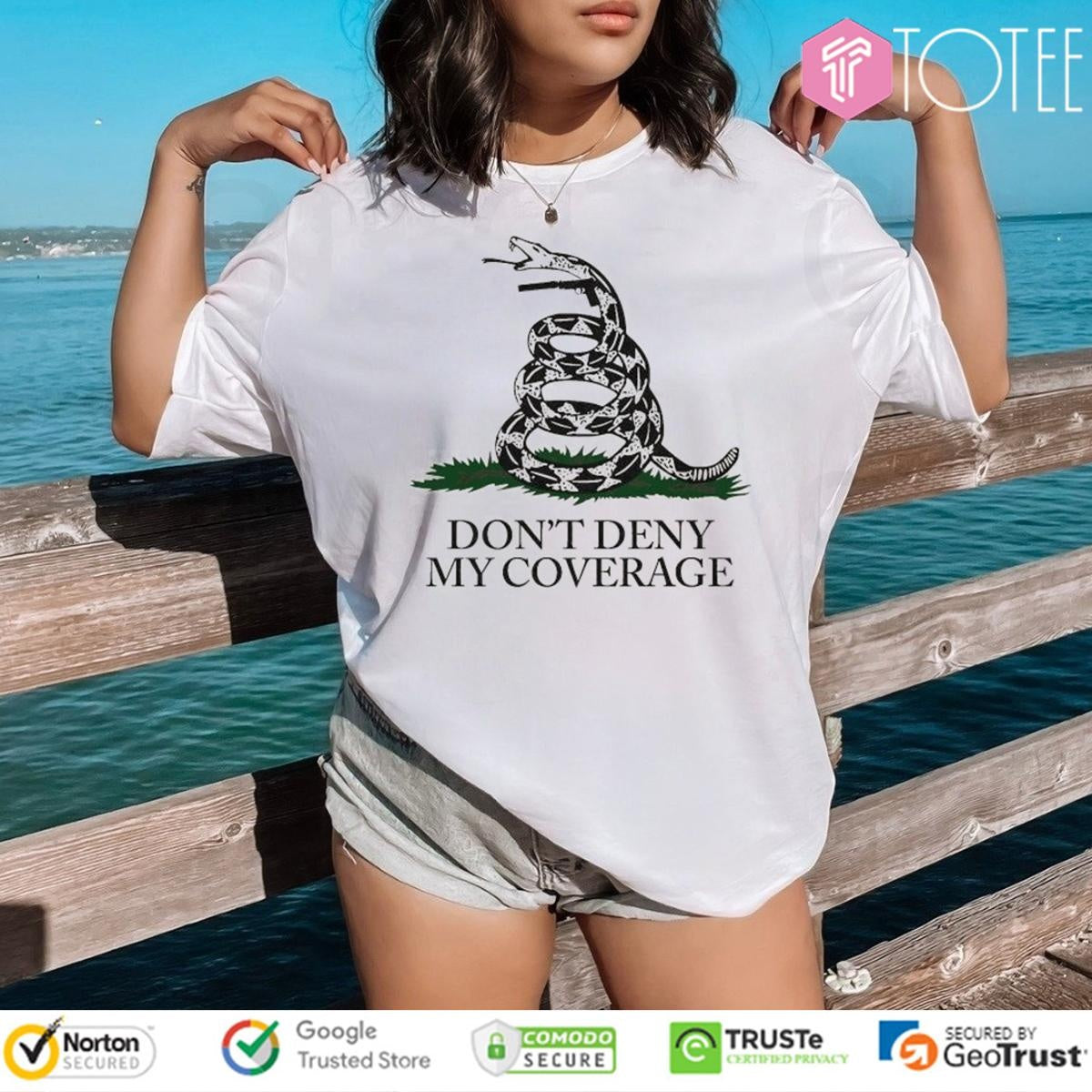 Dont Deny My Coverage Dont Tread On Me Gadsden Flag T-shirt