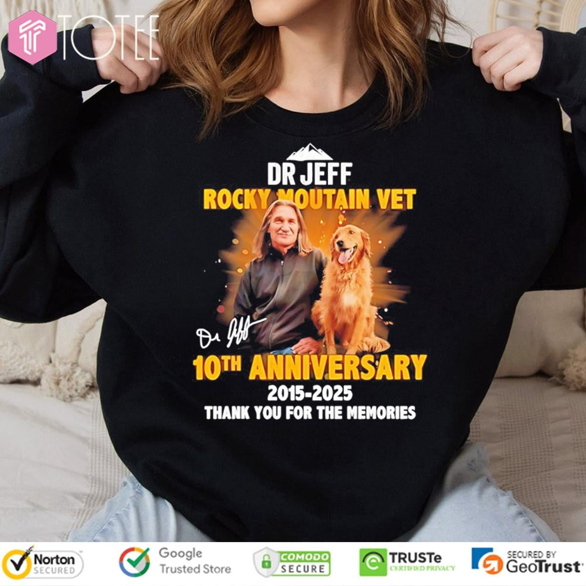Dr Jeff Rocky Mountain Vet 10Th Anniversary 2015-2025 Signature T-shirt