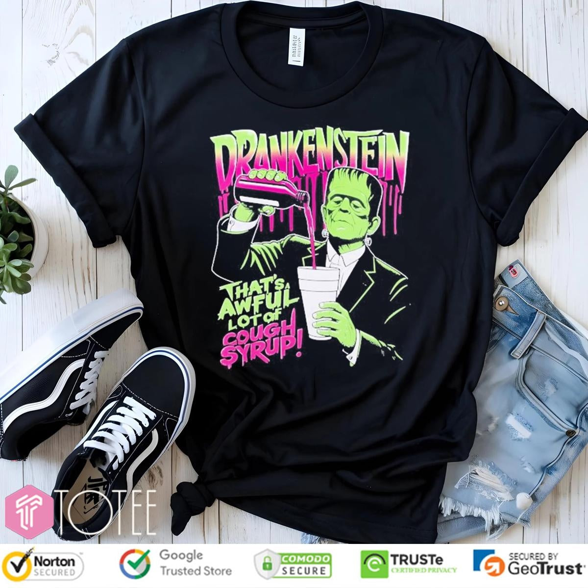 Drankenstein Thats Awful Lot Of Cough Syrup Frankenstein T-shirt