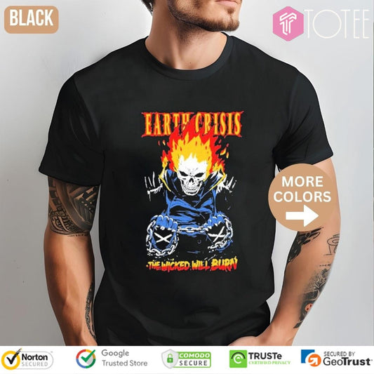 Earth Crisis The Wicked Will Burn T-shirt