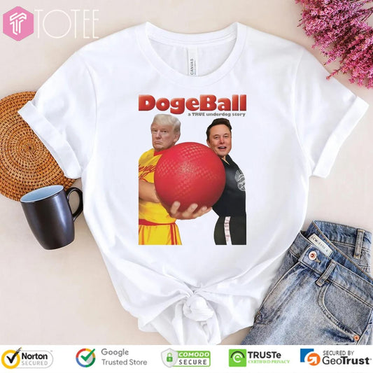 Elon Musk Vs Trump Dodgeball A True Underdog Story T-shirt