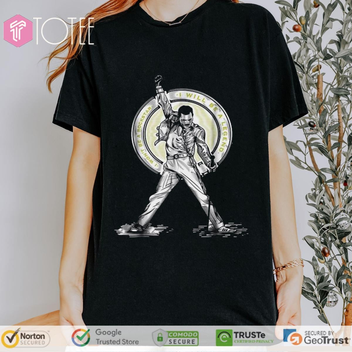 Freddie Mercury I Wont Be A Rockstar I Will Be A Legend T-shirt