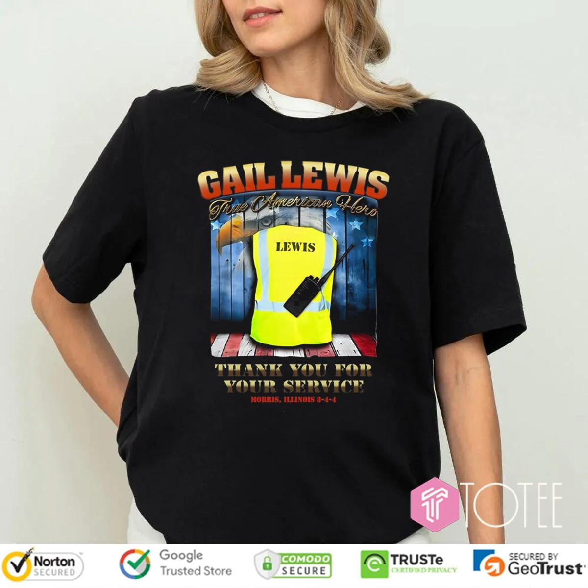 Gail Lewis True American Hero Thank You For Your Service T-shirt