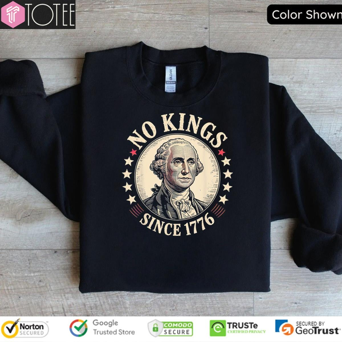 George Washington No Kings Since 1776 In America T-shirt