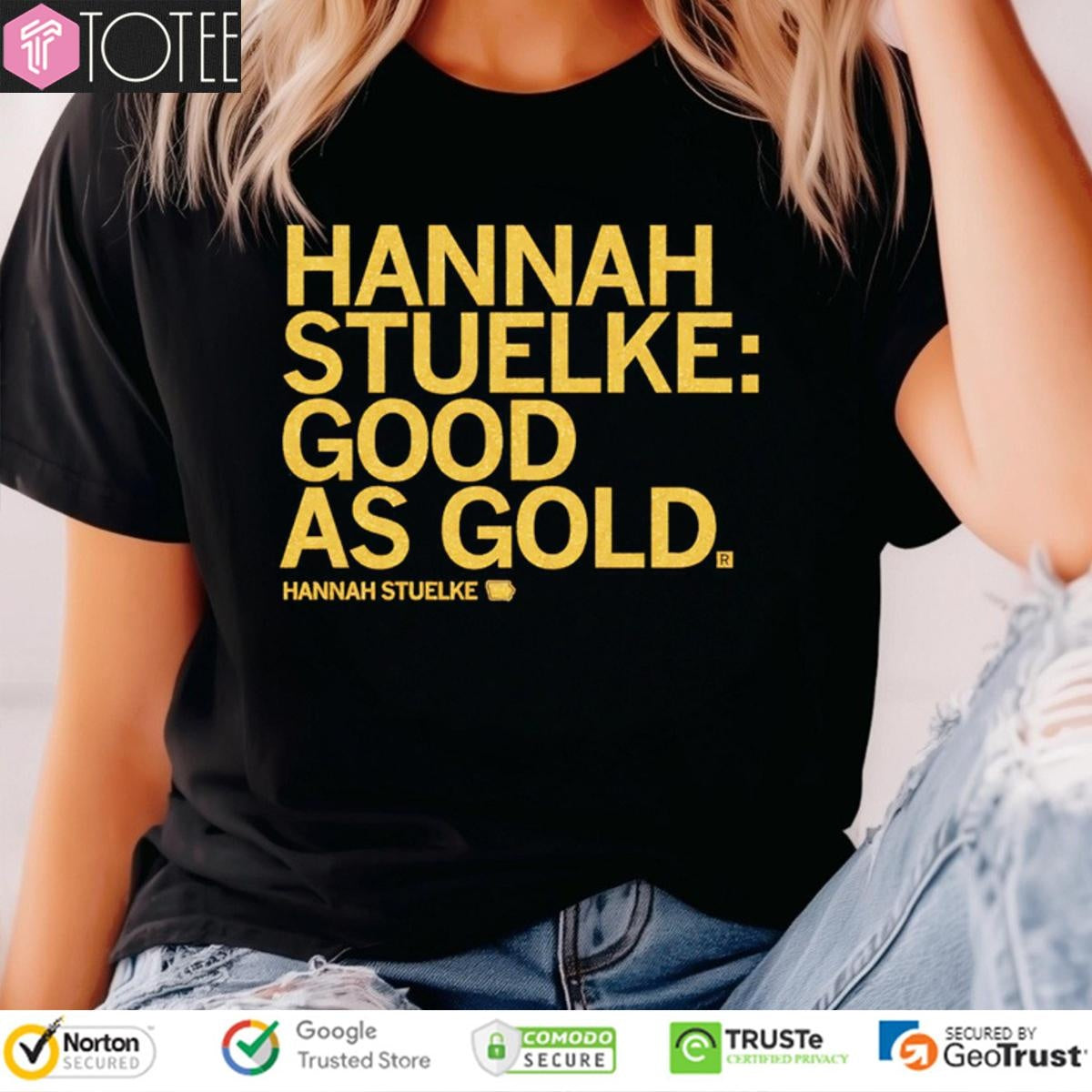 Good As Gold Hannah Stuelke Iowa Hawkeyes T-shirt