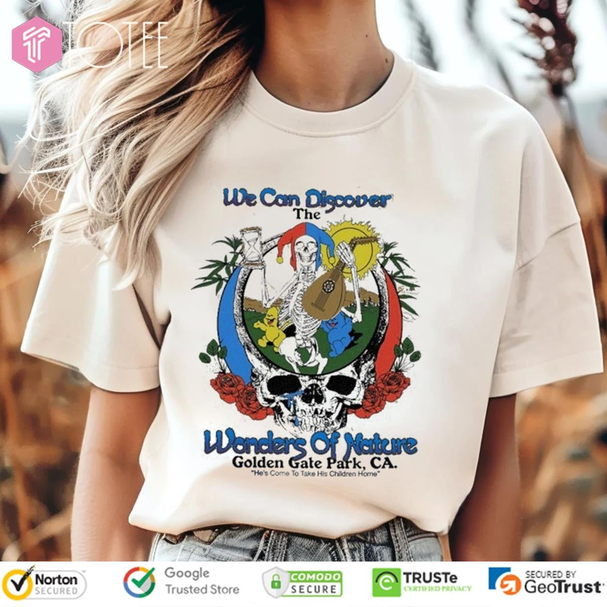 Grateful Dead We Can Discover The Wonders Of Nature Golden Gate Park T-shirt