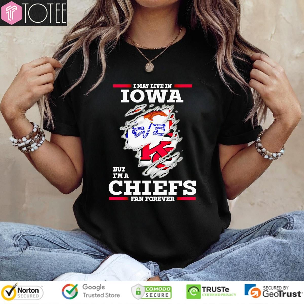 I May Live In Iowa But Im A Kansas City Chiefs Fan Forever Torn T-shirt