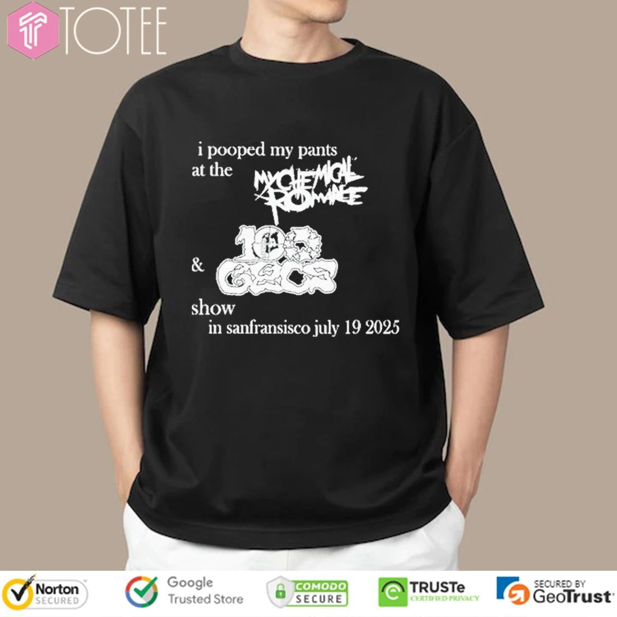 I Pooped My Pants At The My Chemical Romance & 100 Gecs T-shirt