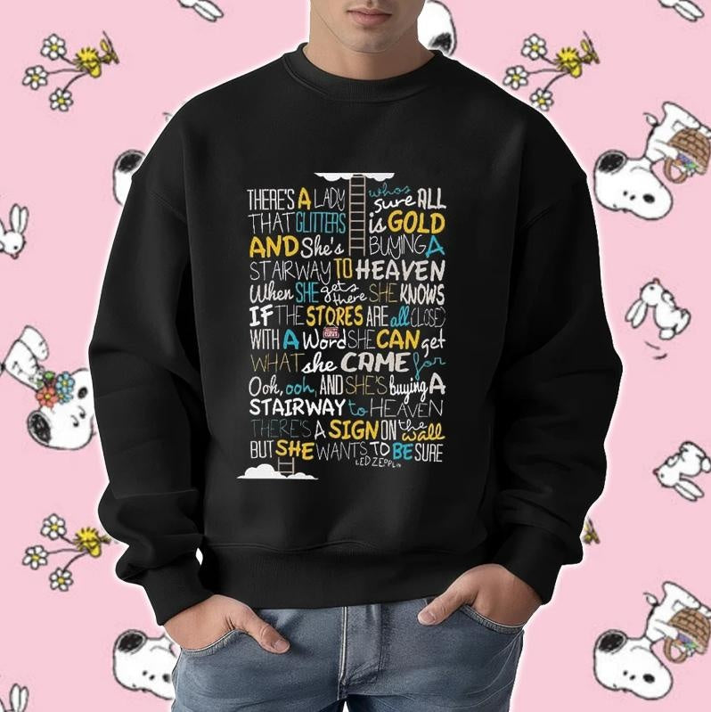 Led Zeppelin Stairway To Heaven Lyrics sweatshirt