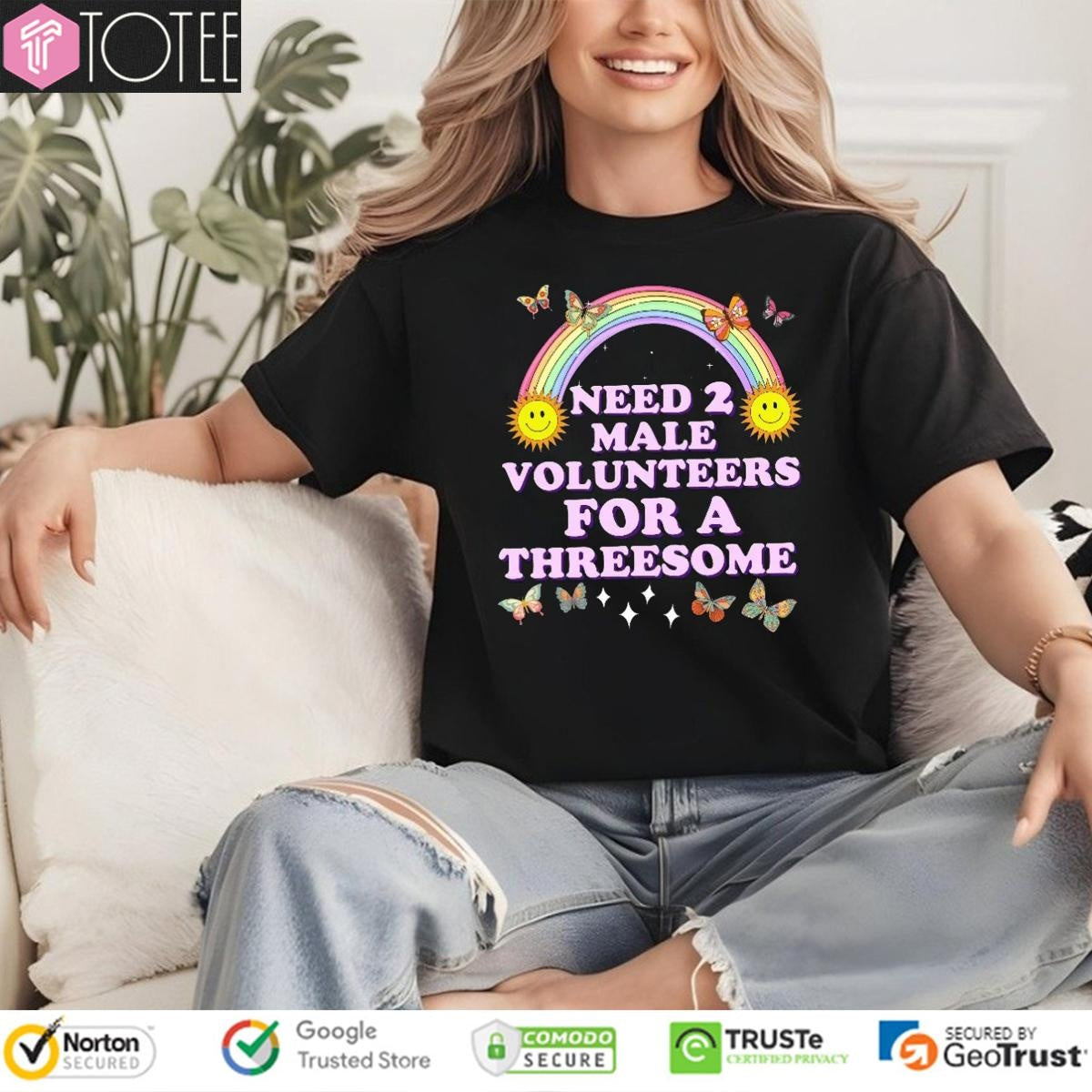 Need 2 Male Volunteers For A Threesome Butterfly Rainbow T-shirt