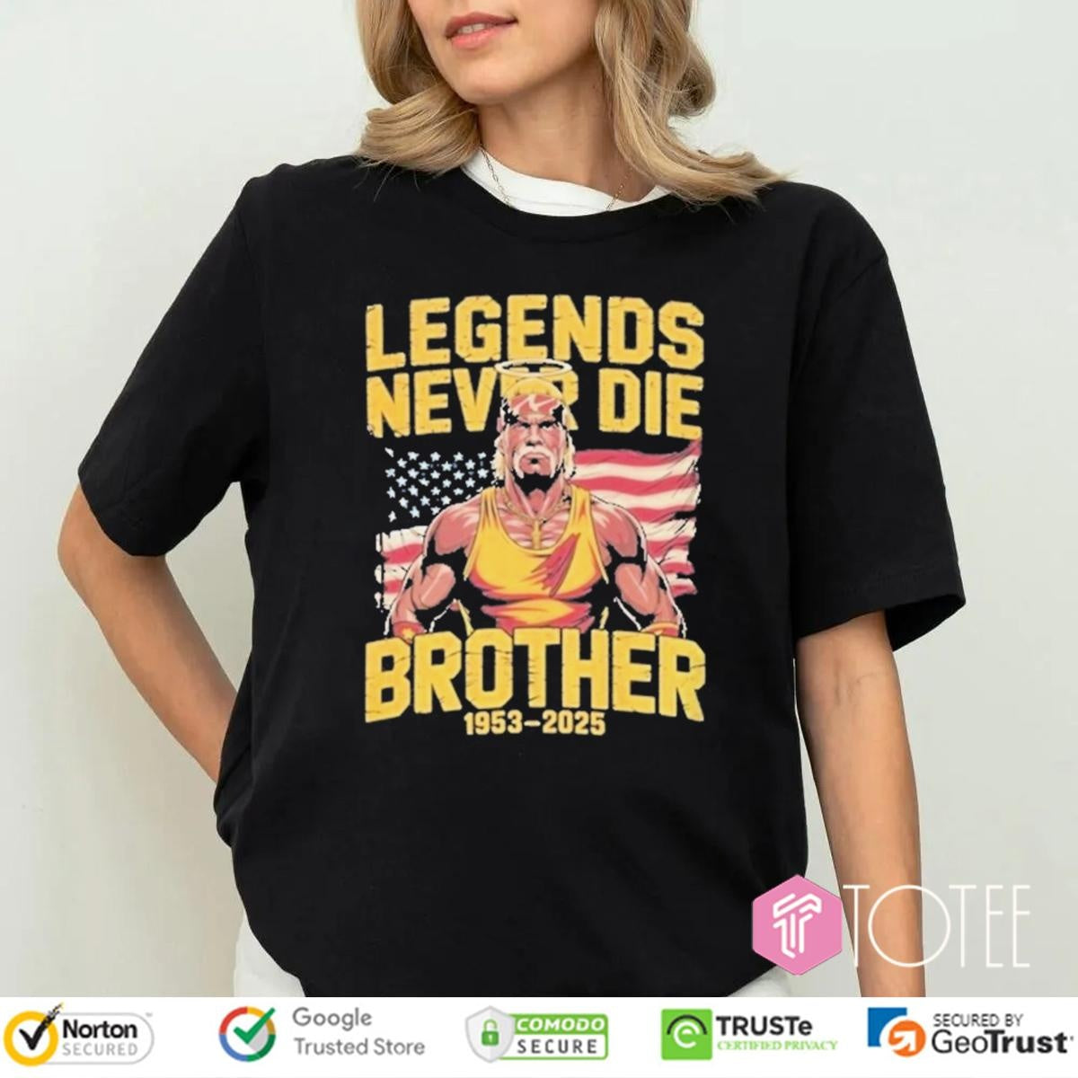 R.I.P Hulk Hogan Legends Never Die Brother 1953-2025 T-shirt
