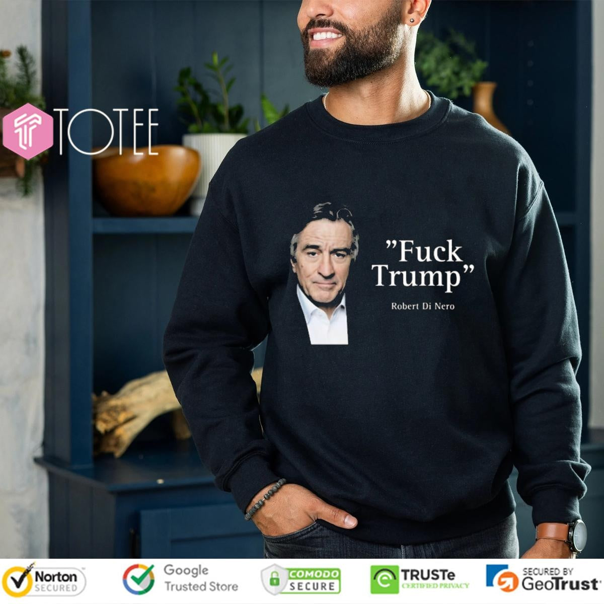 Robert De Niro Say Fuck Trump T-Shirt