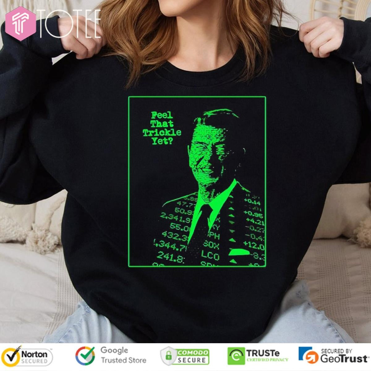 Ronald Reagan Feel That Trickle Yet Art T-shirt