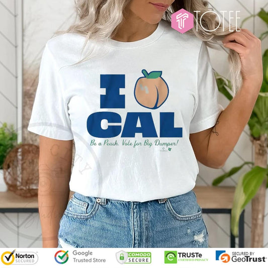 Seattle Mariners Cal Raleigh I Love Cal Be A Peach Vote For Big Dumper T-shirt