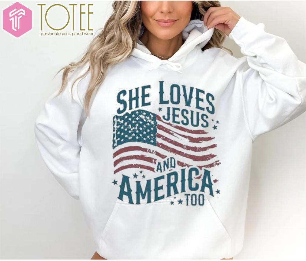 She Loves Jesus And America Too T-shirt