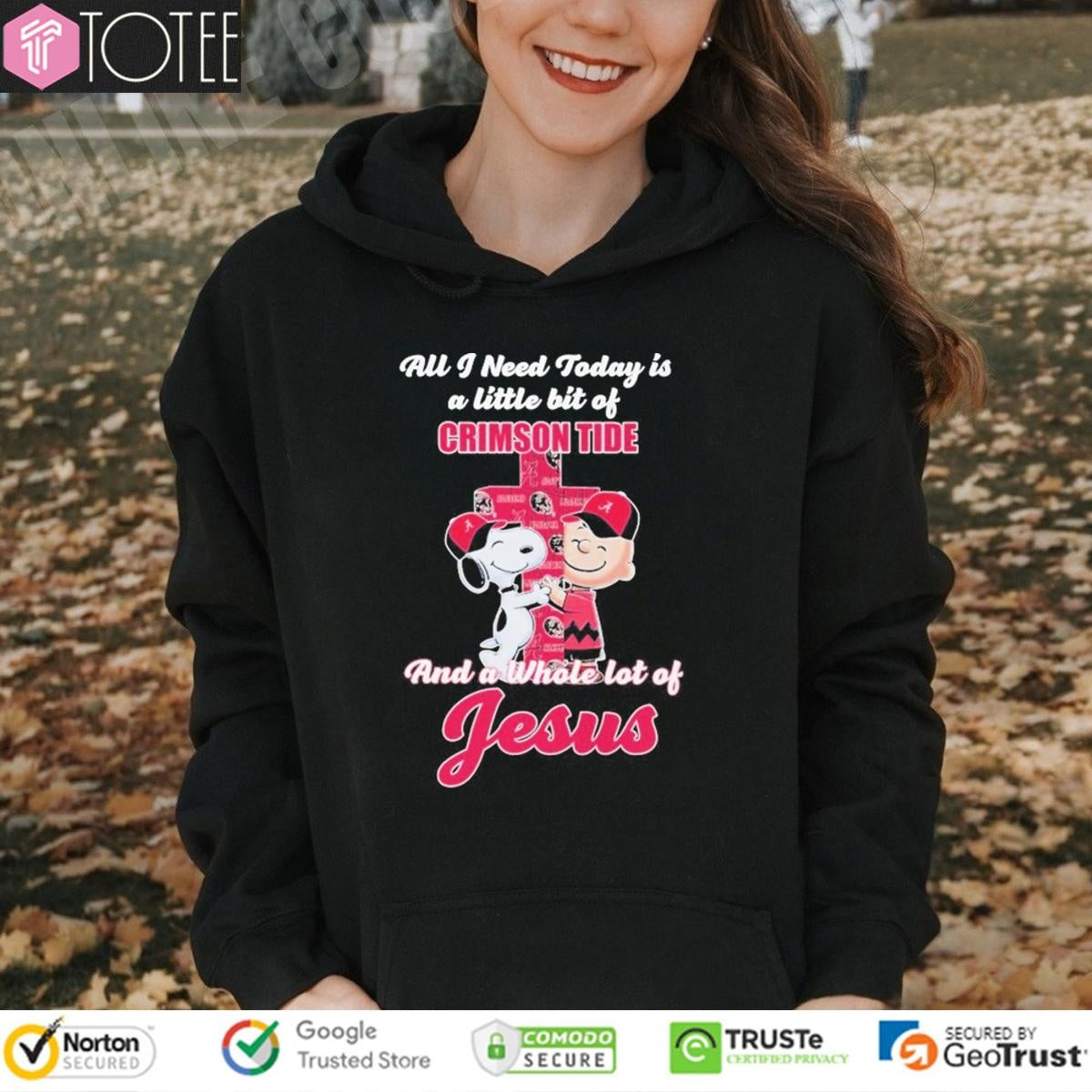 Snoopy Charlie Cross All I Need Today Is A Little Bit Of Alabama Crimson Tide Jesus T-shirt