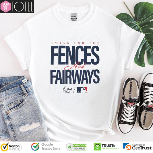 Swing For The Fences And Fairways T-shirt