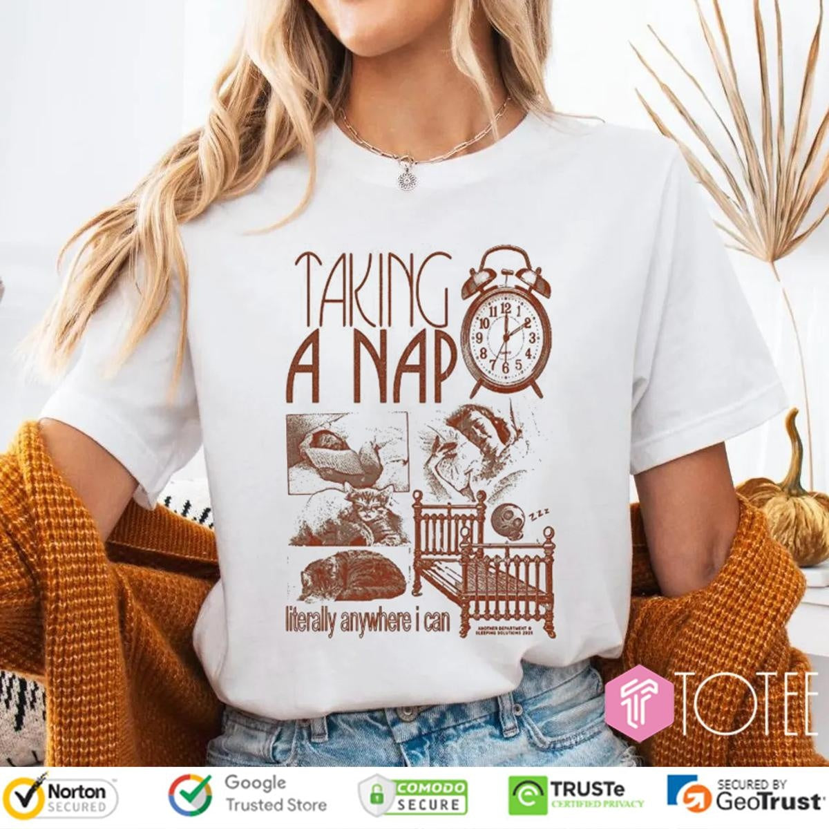 Taking A Nap Literally Anywhere I Can T-shirt