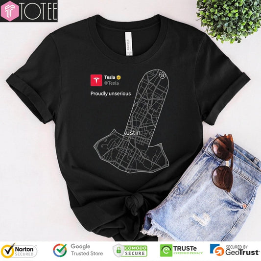Teslas Penis Shaped Proudly Unserious Austin Map T-shirt