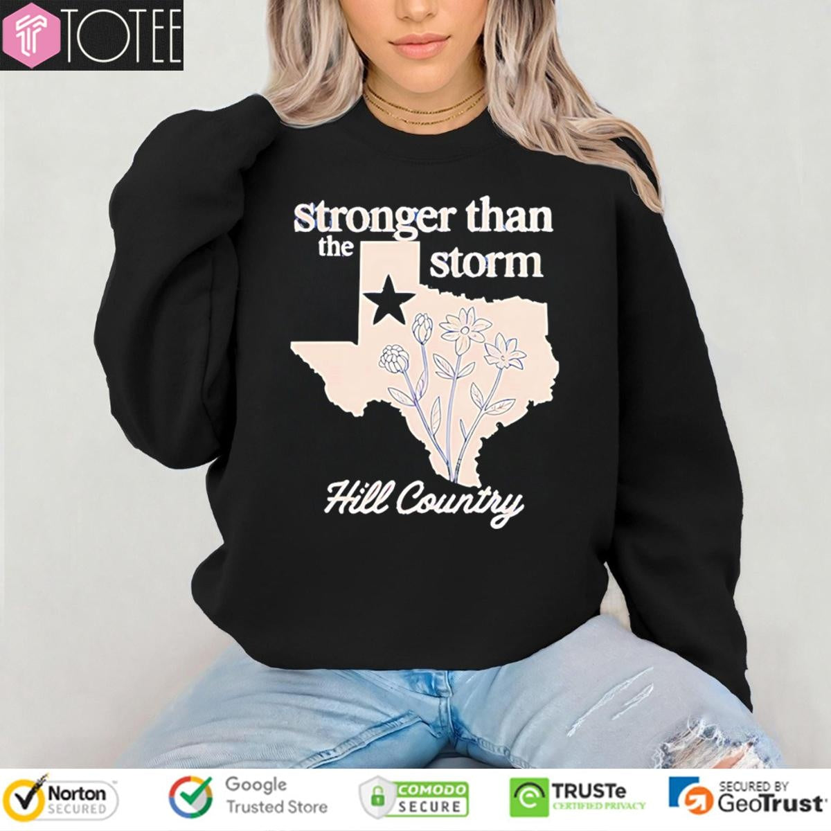 Texas Stronger Than The Storm Hill Country T-shirt