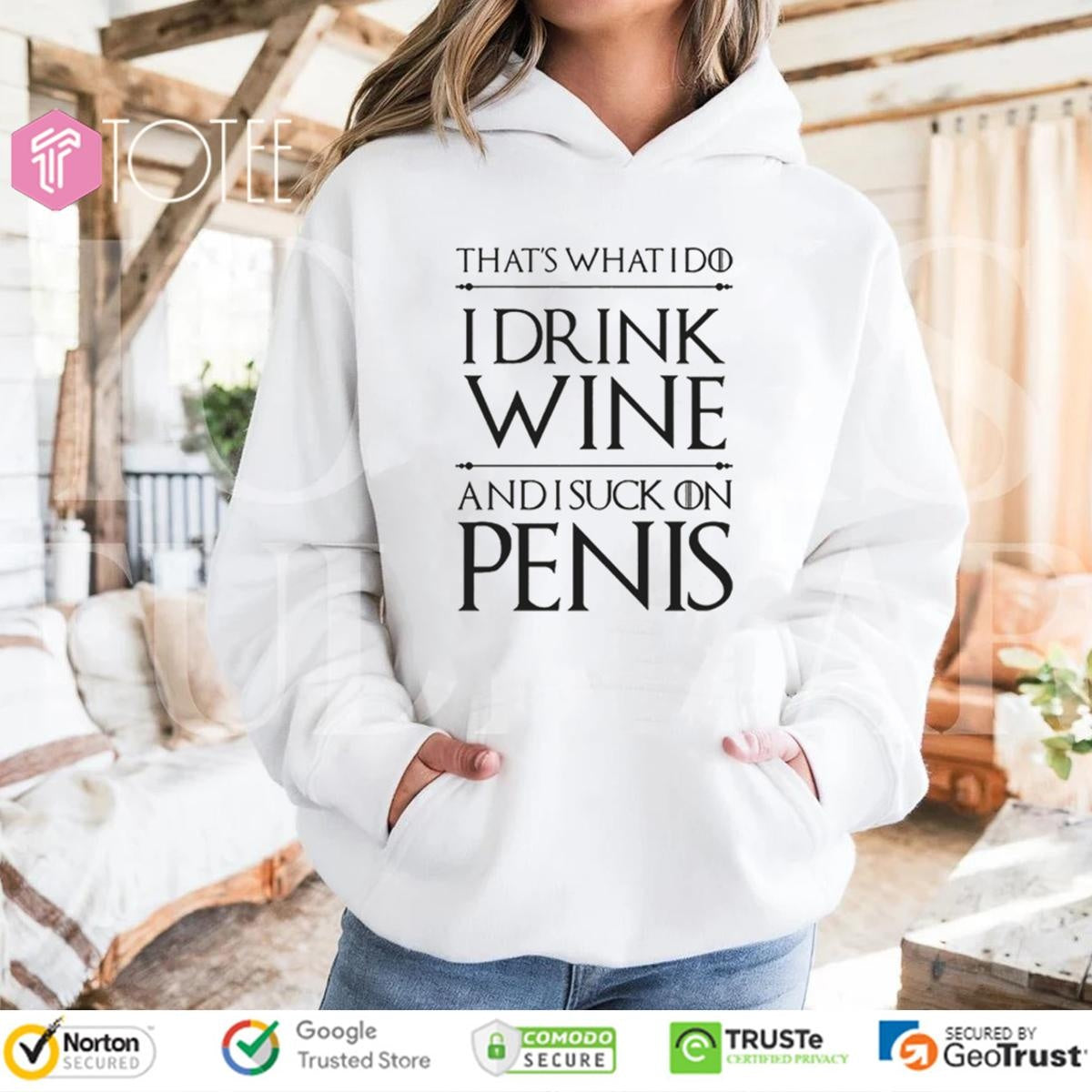 Thats What I Do I Drink Wine And I Suck On Penis Game Of Thrones T-shirt