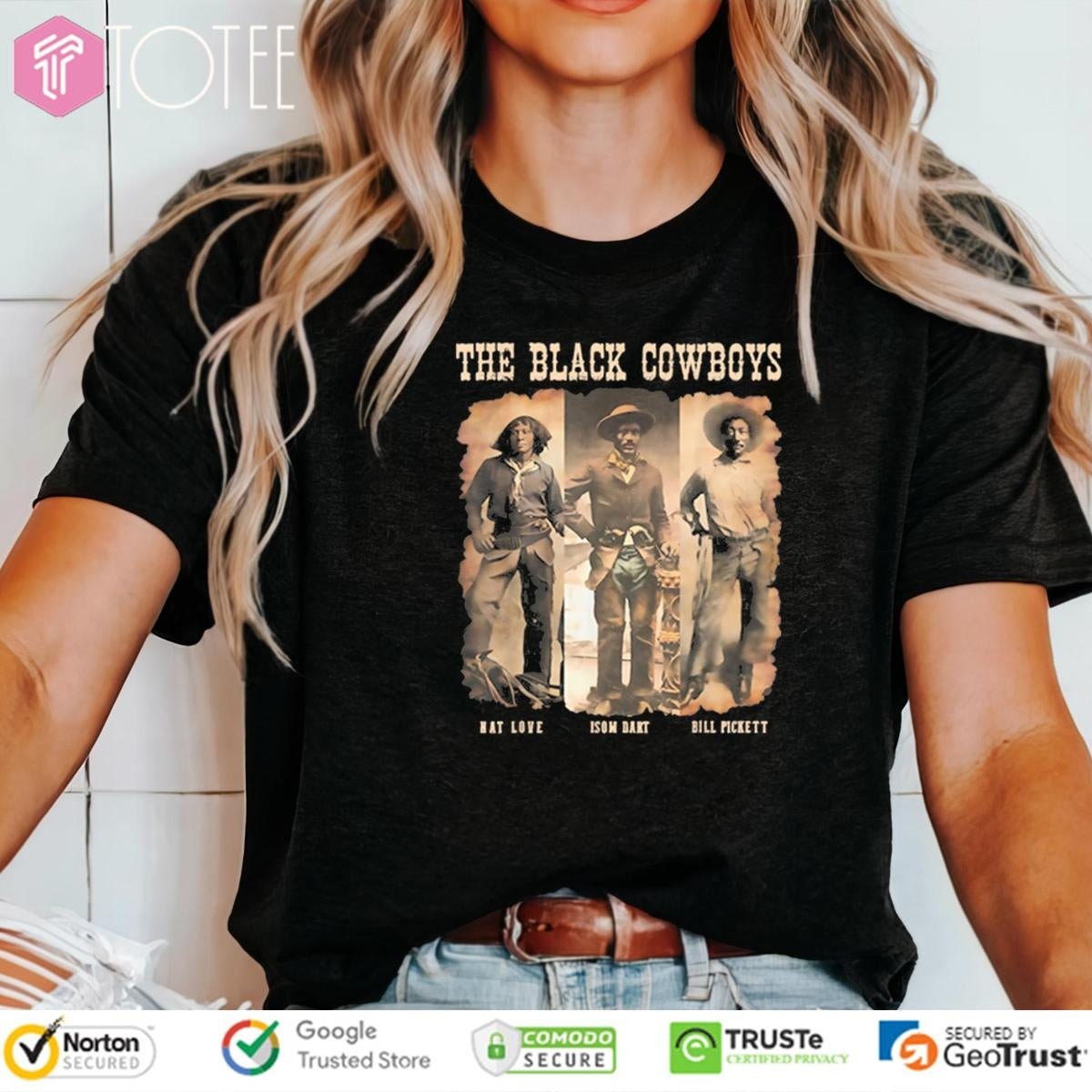 The Black Cowboy Nat Love Isam Dart Bill Pickett Black History Texas T-shirt