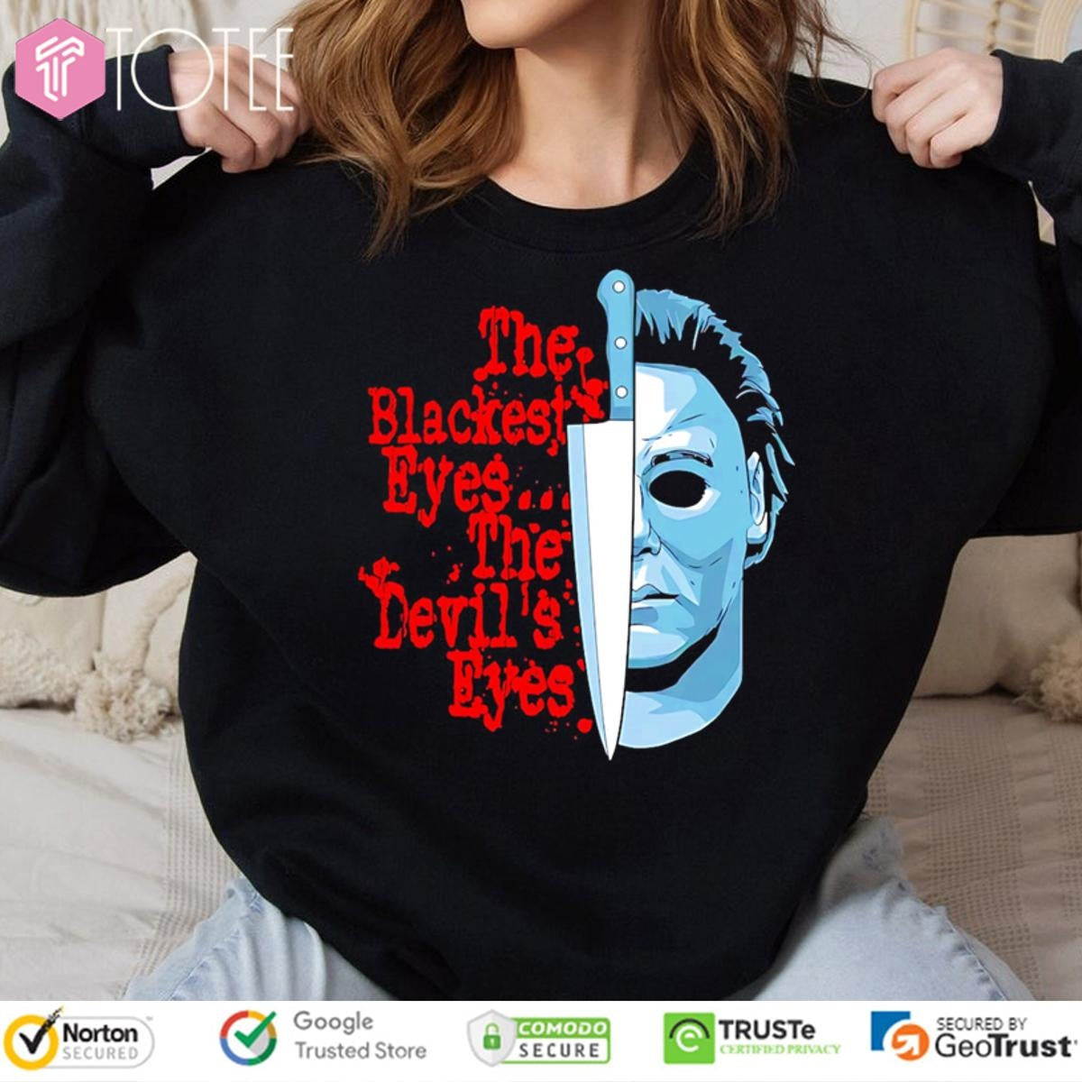 The Blackest Eyes The Devils Eyes Michael Myers T-shirt