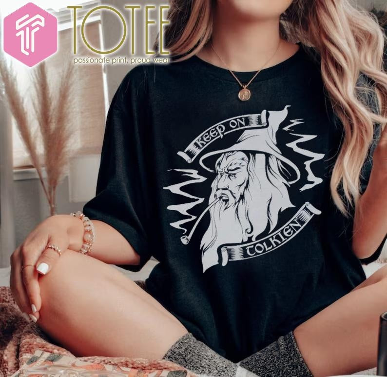 The Lord Of The Rings Gandalf Keep On Tolkien T-shirt