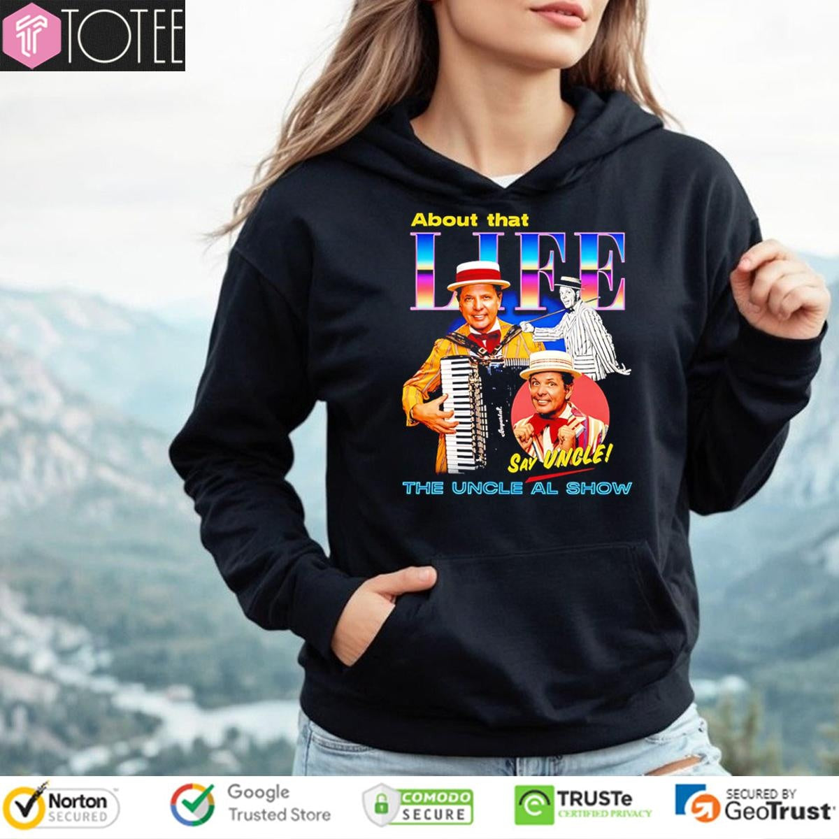 The Uncle Al Show About That Life Say Uncle T-shirt