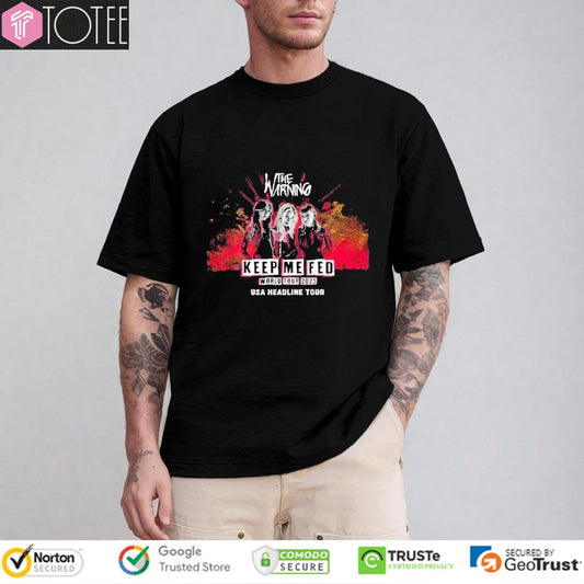 The Warning Keep Me Fed World Tour 2025 Usa Headline Tour T-shirt