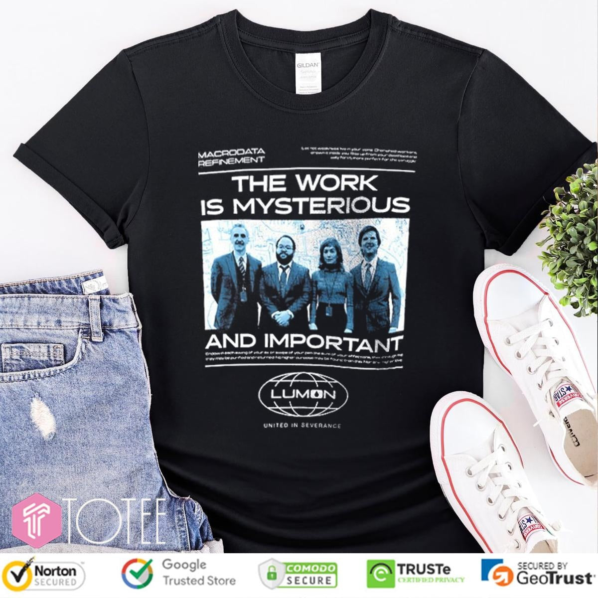 The Work Is Mysterious And Important Lumon United In Severance T-shirt