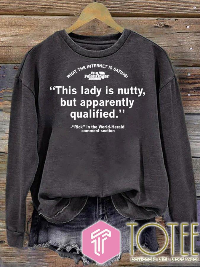 This Lady Is Nutty But Apparently Qualified Erin Feichtinger T-shirt