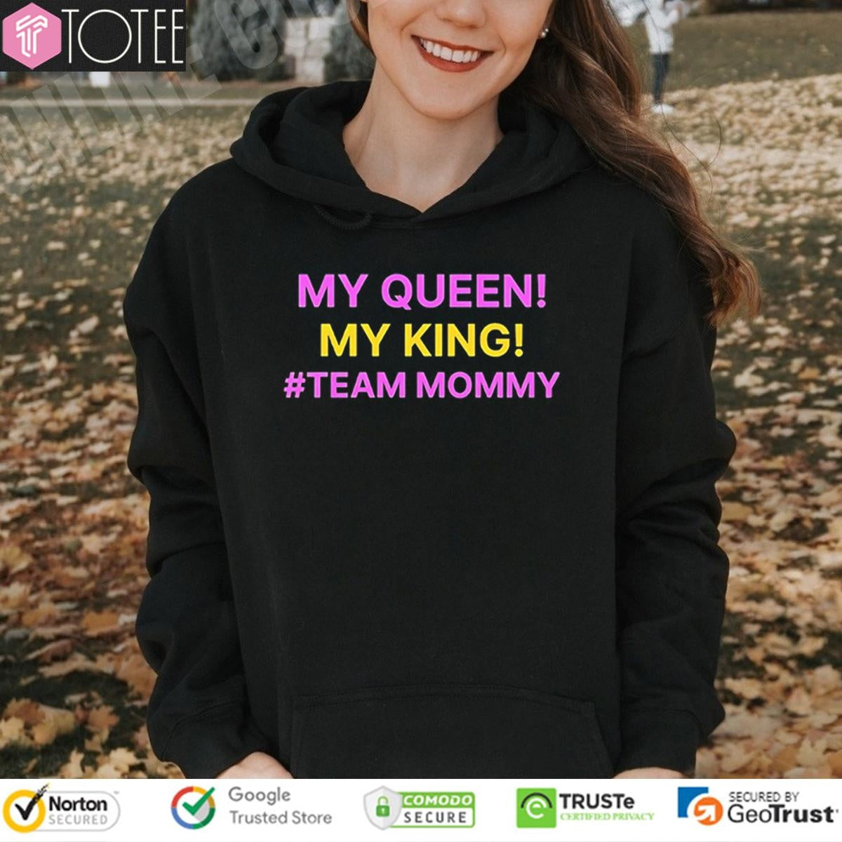 This My Queen My King Team Mommy Mothers Day T-shirt