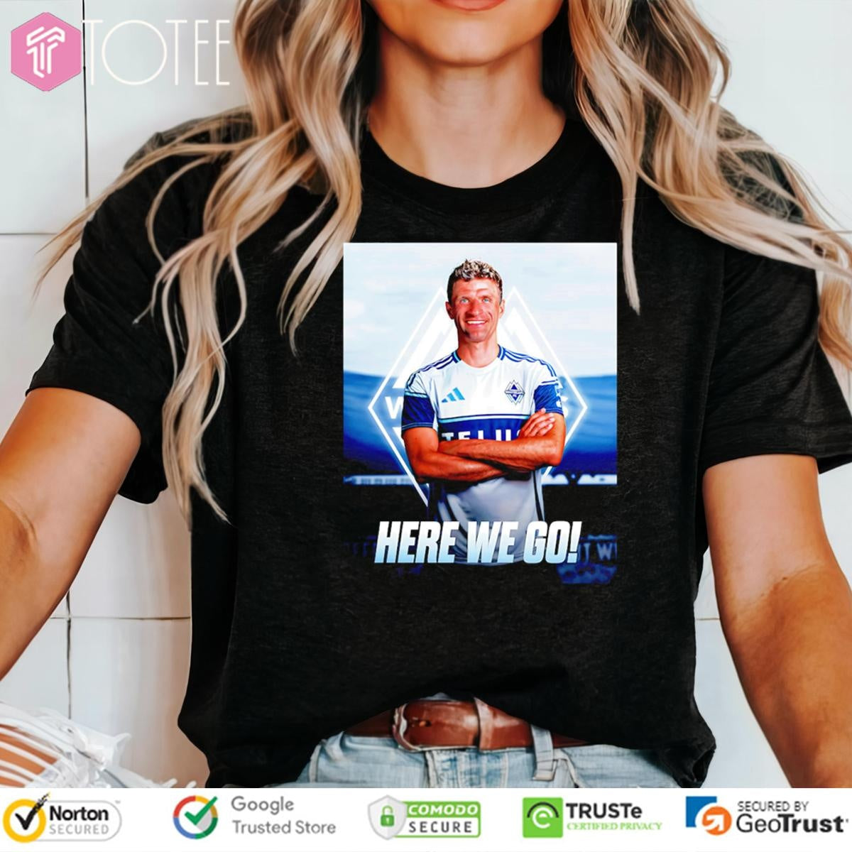 Thomas Muller Here We Go Vancouver Whitecaps Fc T-shirt