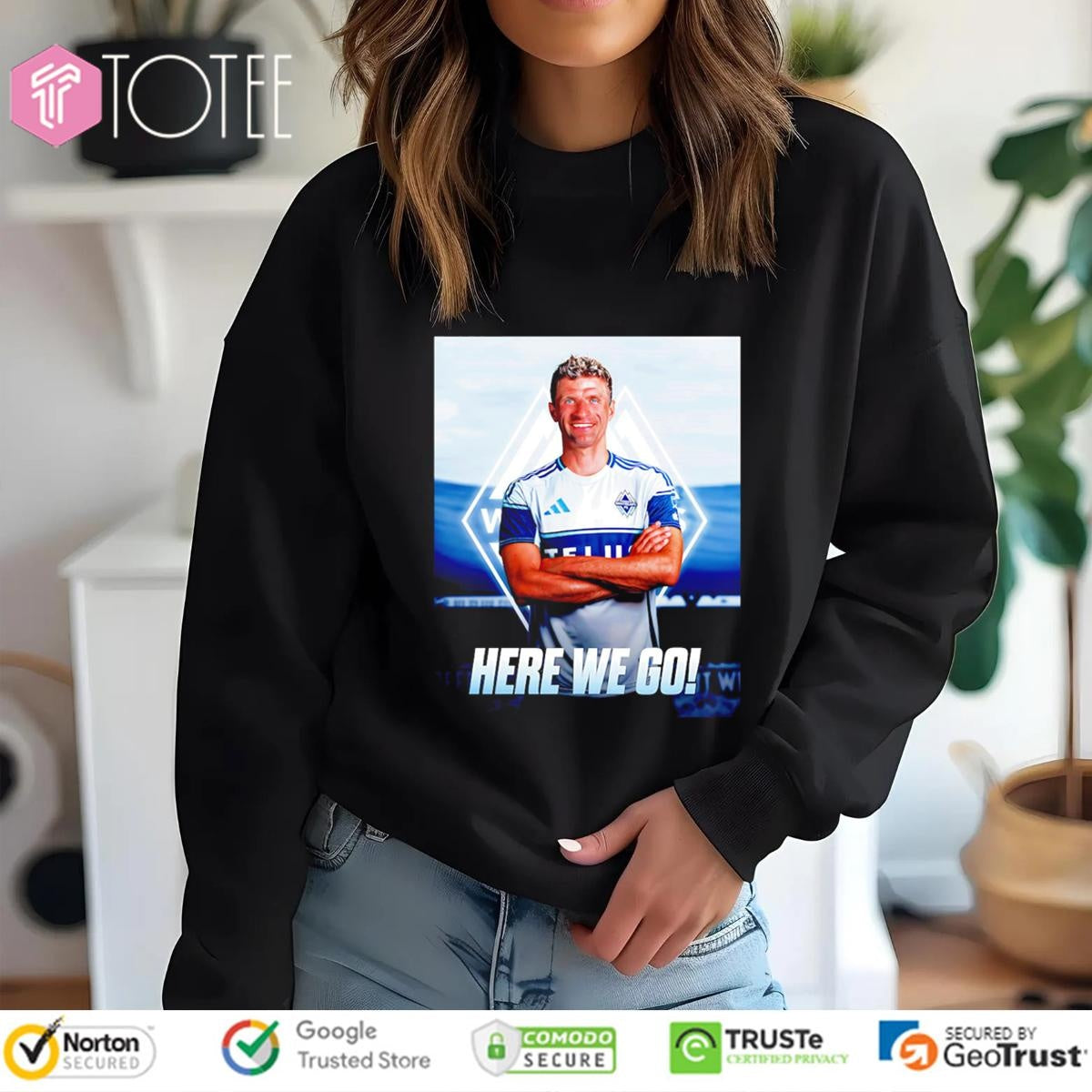 Thomas Muller Here We Go Vancouver Whitecaps Fc T-shirt