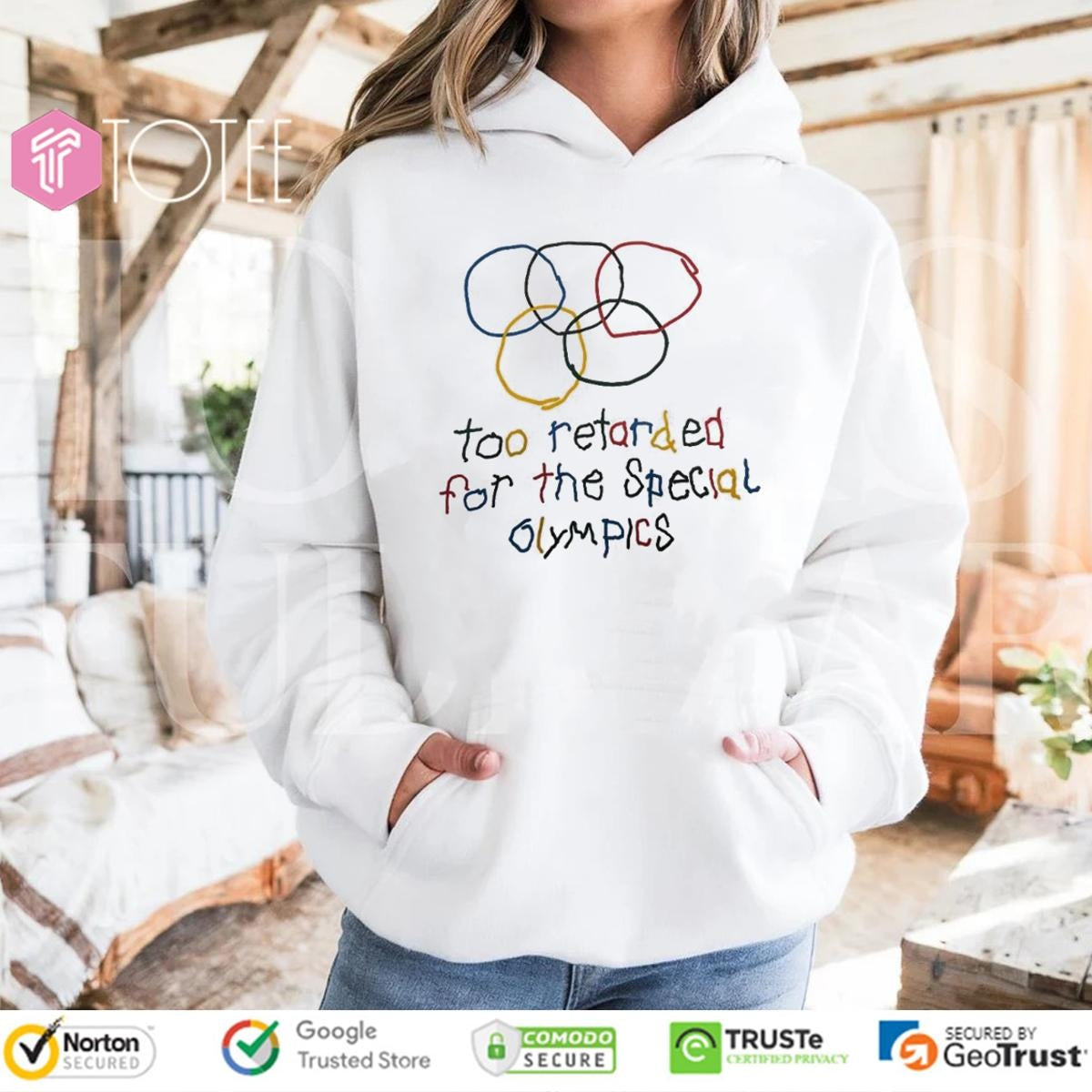 Too Retarded For The Special Olympics T-shirt