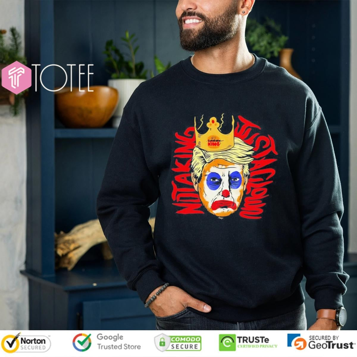 Trump Not A King Just A Clown T-shirt